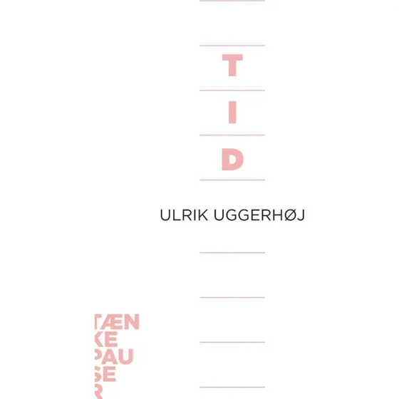 Tid af Ulrik Uggerhøj - Bog