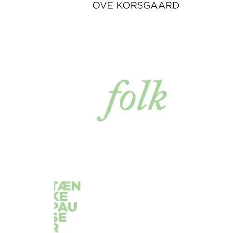 Ove Korsgaard: Folk - Tænkepauser (Bog)