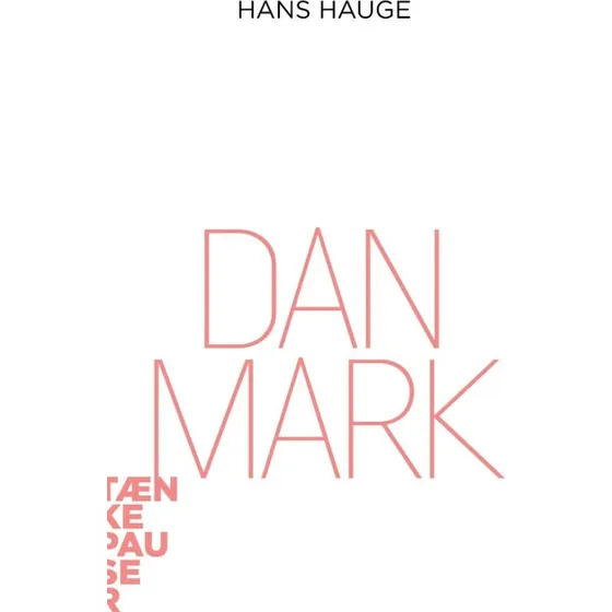 Danmark - Hans Hauge (Tænkepauser)