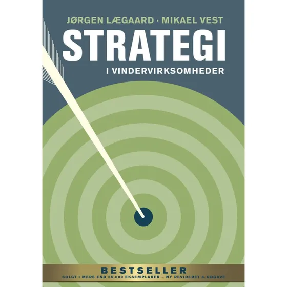 Strategi i vindervirksomheder - Jørgen Lægaard & Mikael Vest