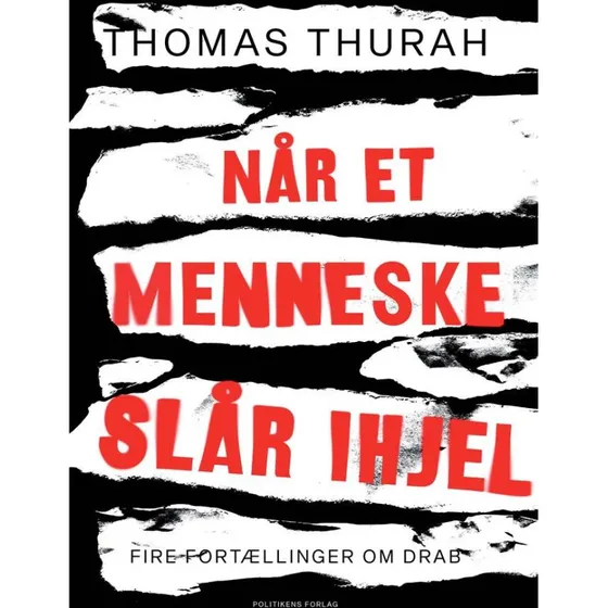 Når et menneske slår ihjel - Thomas Thurah