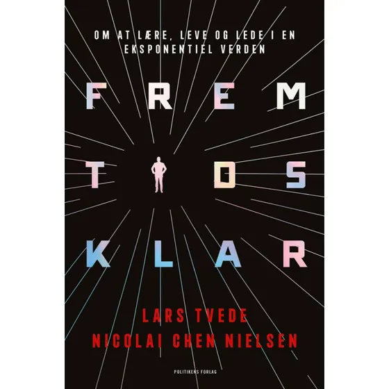Fremtidsklar - Lars Tvede & Nicolai Chen Nielsen (Bog)