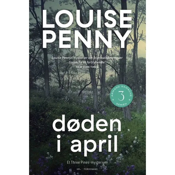 Louise Penny: Døden i april (Armand Gamache nr. 3)