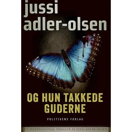 Jussi Adler-Olsen - Og hun takkede guderne (Afdeling Q)