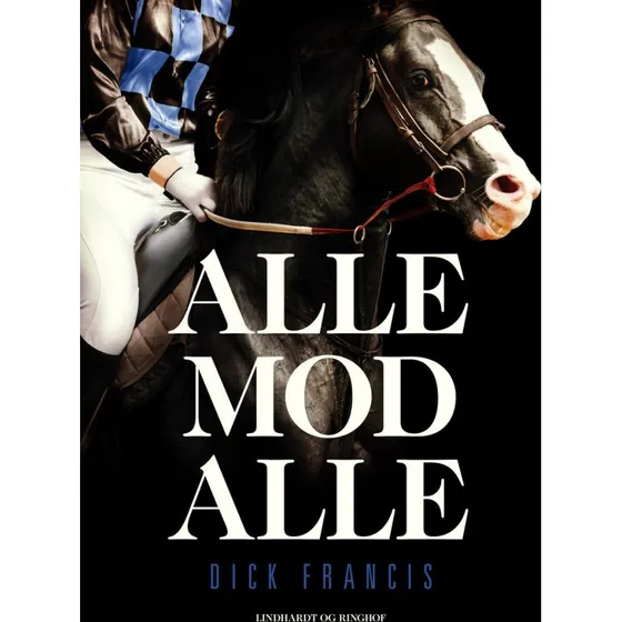 Alle mod alle - Dick Francis - Bog