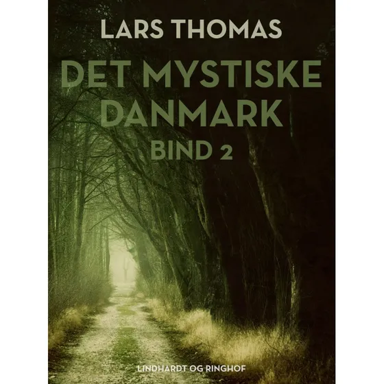Det mystiske Danmark. Bind 2 - Lars Thomas
