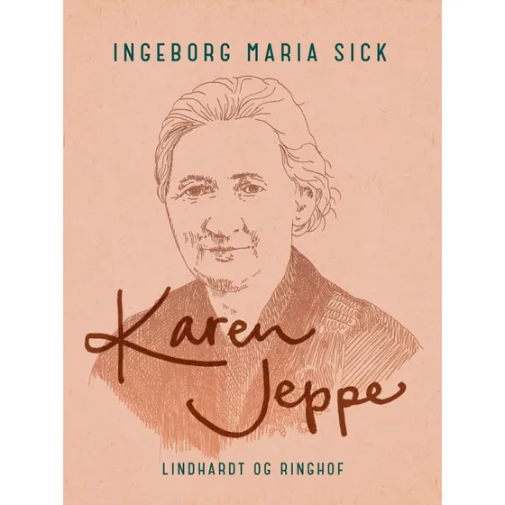 Karen Jeppe - Ingeborg Maria Sick - Bog