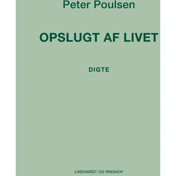 Peter Poulsen: Opslugt af livet
