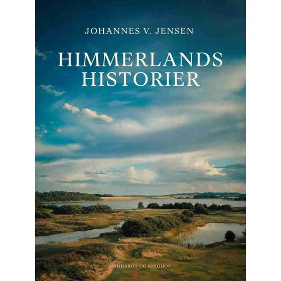 Himmerlandshistorier - Johannes V. Jensen