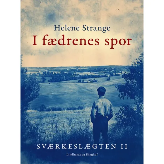 Helene Strange: Sværkeslægten 2. I fædrenes spor