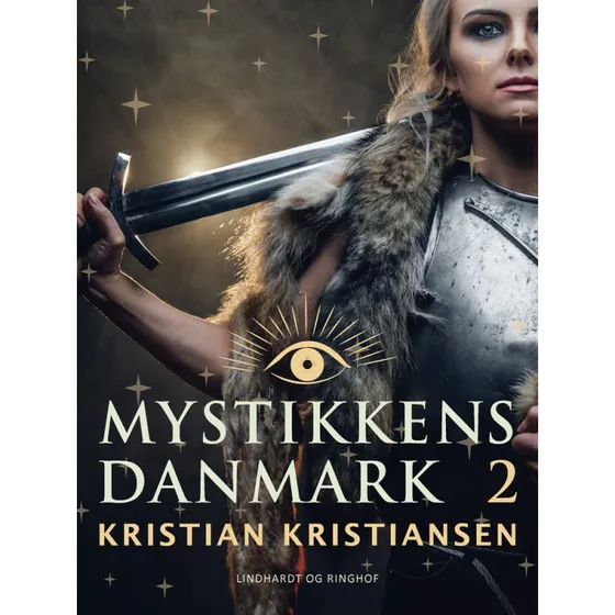 Mystikkens Danmark. Bind 2 - Kristian Kristiansen