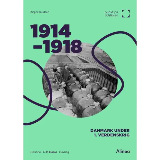 1914-1918: Danmark under 1. verdenskrig - Birgit Knudsen