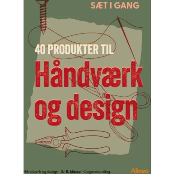 Sæt i gang: 40 produkter til håndværk og design - Alinea