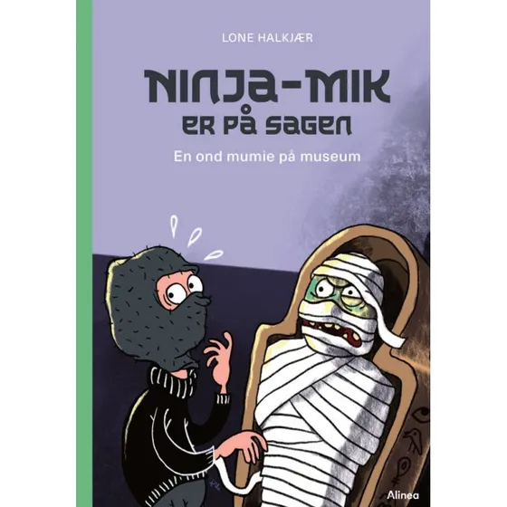 Ninja-Mik er på sagen: En ond mumie på museum - Grøn Læseklub