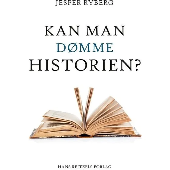Kan man dømme historien? - Jesper Ryberg