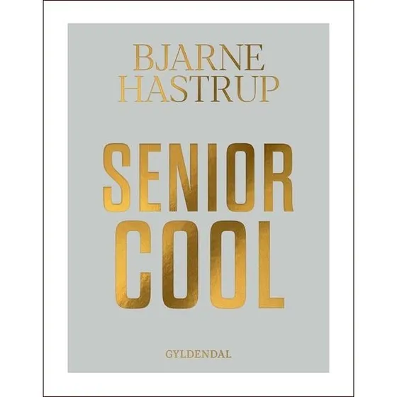 Senior Cool - Bjarne Hastrup (Bog)
