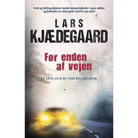 Lars Kjædegaard: For enden af vejen - Bog