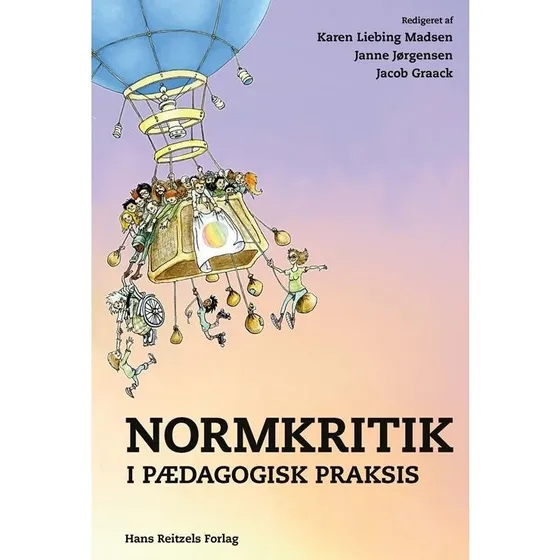 Normkritik i pædagogisk praksis - Janne Jørgensen m.fl.