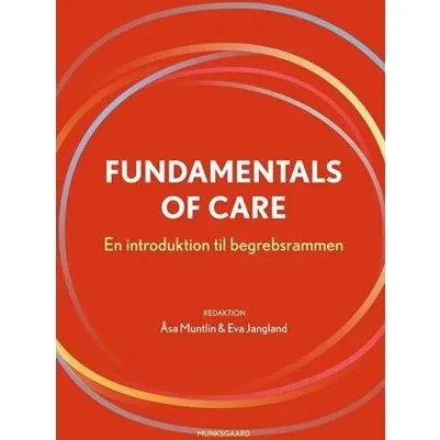 Fundamentals of Care - Debra Jackson m.fl. - Bog