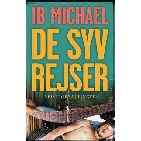 Ib Michael: De syv rejser - Bog