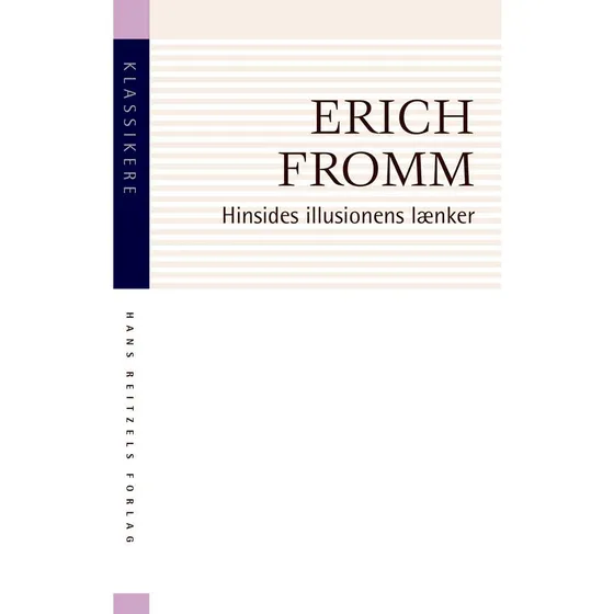 Hinsides illusionens lænker - Erich Fromm