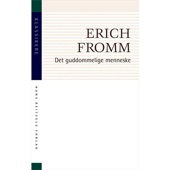 Erich Fromm: Det guddommelige menneske