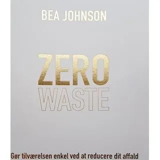 Zero Waste af Bea Johnson - Bog