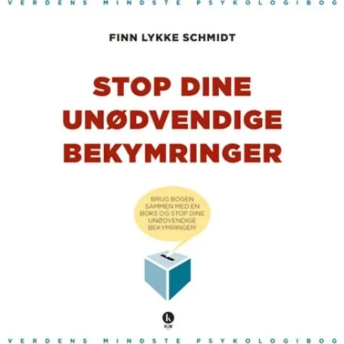 Stop dine unødvendige bekymringer - Finn Lykke Schmidt