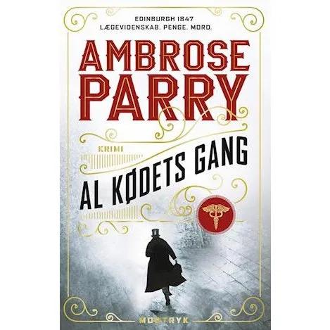 Ambrose Parry: Al kødets gang - Bog
