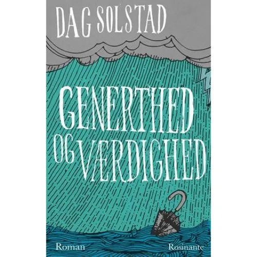 Dag Solstad: Generthed og værdighed - Bog