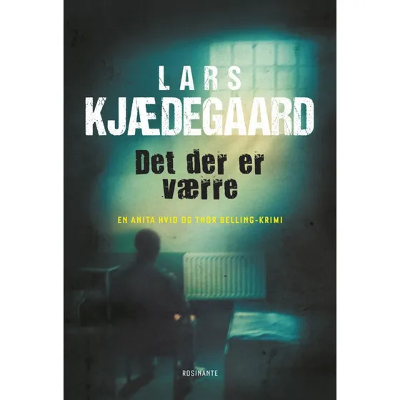 Det der er værre - Lars Kjædegaard - Bog