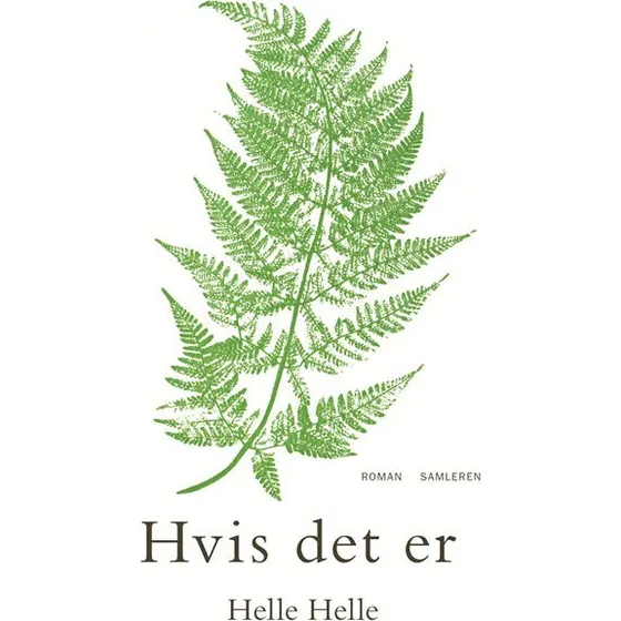 Hvis det er - Helle Helle - Bog