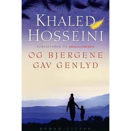 Og bjergene gav genlyd - Khaled Hosseini - Bog