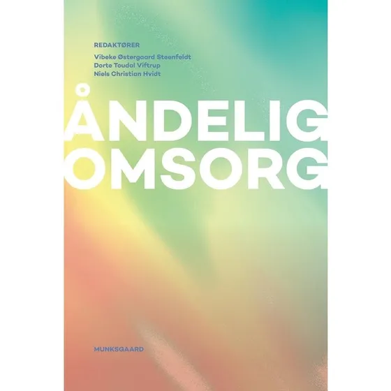 Åndelig omsorg - Mogens Pahuus m.fl. (Munksgaard)