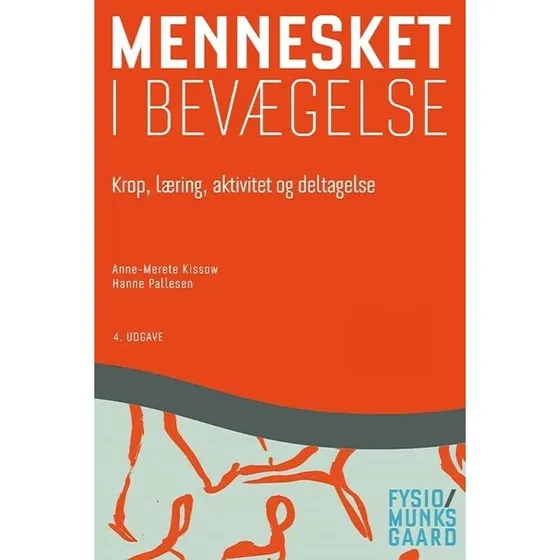 Mennesket i bevægelse - Anne-Merete Kissow & Hanne Pallesen