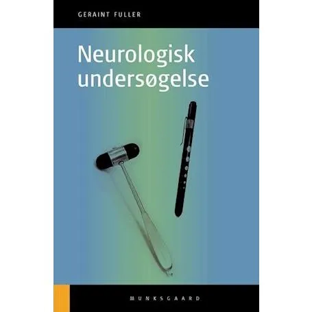 Geraint Fuller: Neurologisk undersøgelse - Bog