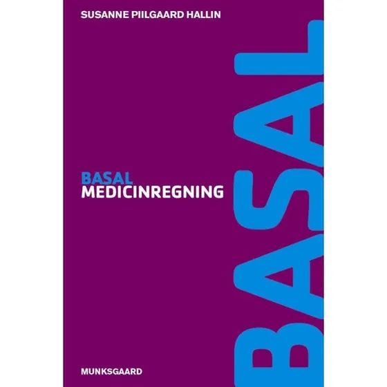 Basal medicinregning - Susanne Piilgaard Hallin - Munksgaard