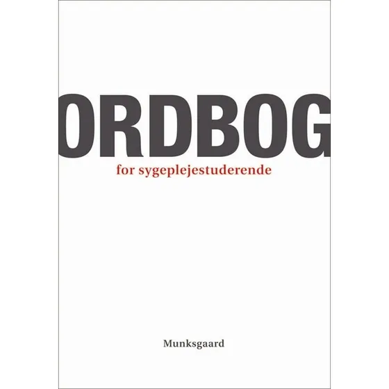 Ordbog for sygeplejestuderende - Lissi Hansen