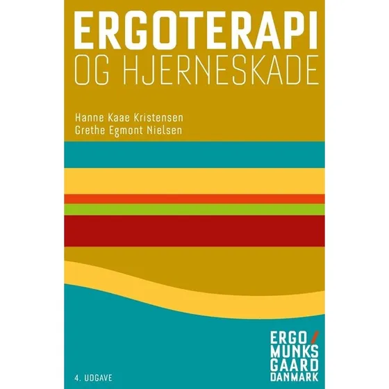 Ergoterapi og hjerneskade (4. udgave) - Hanne Kaae Kristensen