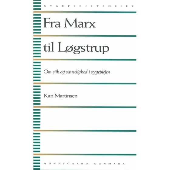 Fra Marx til Løgstrup af Kari Martinsen
