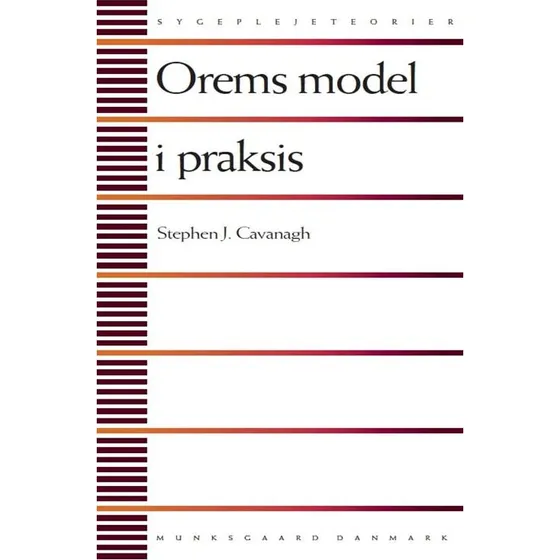 Orems model i praksis - Stephen J. Cavanagh