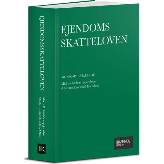 Ejendomsskatteloven med kommentarer - M.E. Rix Olsen & M.S. Jacobsen