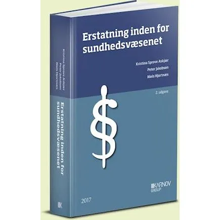 Erstatning inden for sundhedsvæsenet - Peter Jakobsen m.fl. (2. udg.)