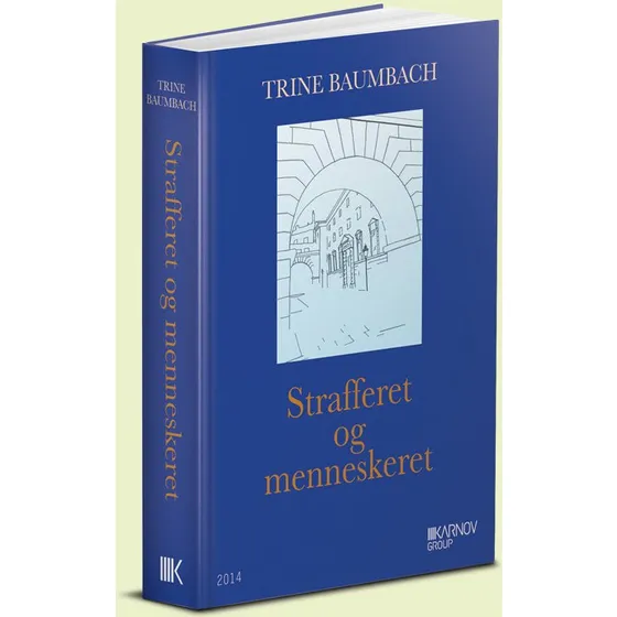 Strafferet og menneskeret - Trine Baumbach