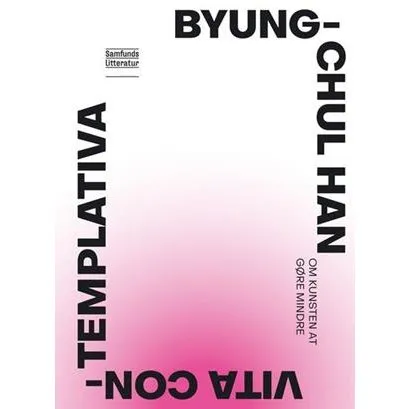 Vita Contemplativa - Byung-Chul Han - Bog