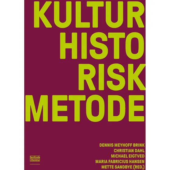 Kulturhistorisk metode af Michael Eigtved m.fl.