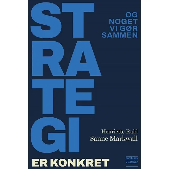 Strategi er konkret - Henriette Rald & Sanne Markwall