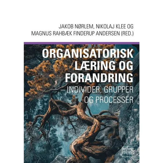 Organisatorisk læring og forandring - Jakob Nørlem m.fl.