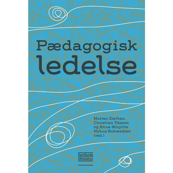 Pædagogisk ledelse - Morten Ziethen m.fl.
