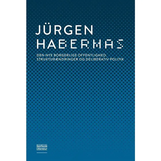 Jürgen Habermas: Den nye borgerlige offentlighed